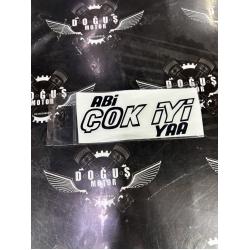 ABİ ÇOK İYİ YA STİCKER SİYAH