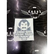 ÇÜNKÜ SEN ÇÖLÜME YAĞMUR OLDUN STİCKER NİKEL