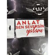 ANLAT SEN SEVERSİN YALANI STİCKER KIRMIZI