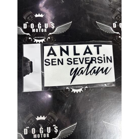 ANLAT SEN SEVERSİN YALANI STİCKER SİYAH