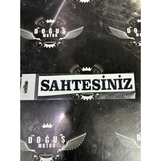 SAHTESİNİZ STİCKER SİYAH