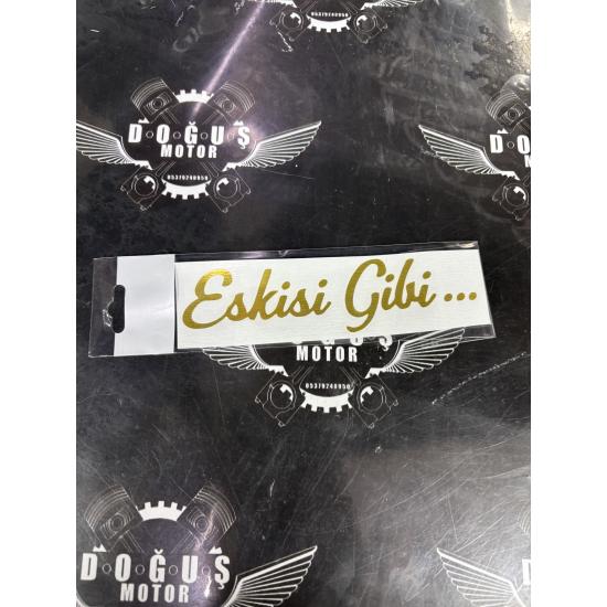 ESKİSİ GİBİ... STİCKER SARI